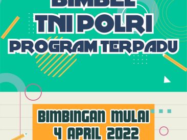 BIMBEL TNI POLRI PROGRAM TERPADU 4 APRIL 2022